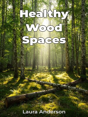 cover image of Healthy Wood Spaces